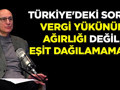 "Türkiye'deki Sorun Vergi Yükünün Ağırlığı Değil, Eşit Dağılamaması!" | Sesli Ekonomi 49. Bölüm
