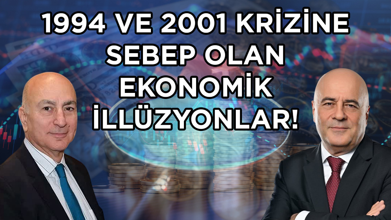 Mahfi Eğilmez ve Servet Yıldırım, ekonomideki illüzyonları değerlendirdi!