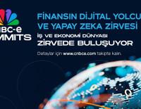 İş dünyası CNBC-e Summits: Finansın Dijital Yolculuğu ve Yapay Zeka Zirvesi'nde buluşacak