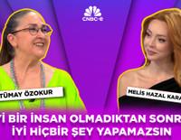 Tümay Özokur: Ben şöhret olacak insanı gözünden tanırım