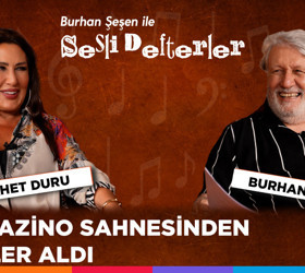 Burhan Şeşen ile Sesli Defterler 12. Bölüm | Nükhet Duru