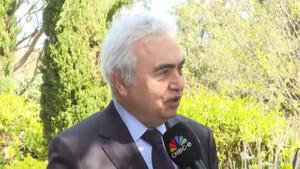 IEA Başkanı Birol: Petrol fiyatları Türkiye için düşük seviyelerde seyredecek