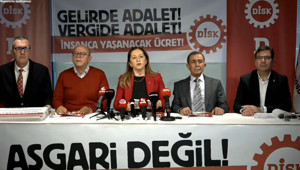 DİSK asgari ücret talebini açıkladı
