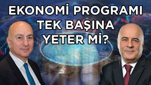 Ekonomi programı tek başına yeter mi?