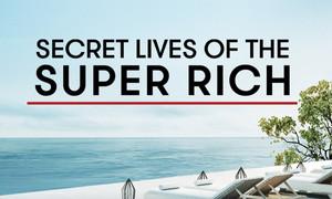 The Secret Lives of Super Rich Fragmanı