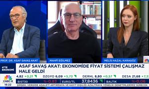 Asaf Savaş Akat ve Mahfi Eğilmez 4'te ekonomide