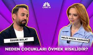 Özgür Bolat: Neden çocukları övmek risklidir? Övmek yerine ne yapmalıyız?