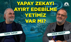 Tarık Tufan: Algoritma Yeni İnsan Yaratacak Kabiliyete Ulaştı!