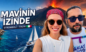 Mavinin İzinde ile volkanların gölgesinde yolculuk | Stromboli - İtalya