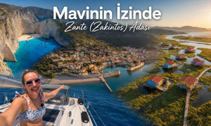 Yunan Adalarına Yelken Açtık: Zakintos'un Mavisi! | Mavinin İzinde 9. Bölüm