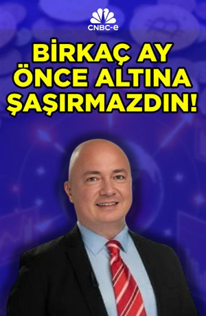 Birkaç Ay Önce Altın Fiyatına Şaşırmazdın!