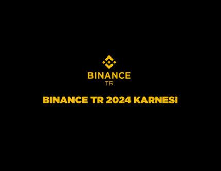 Binance TR 2024 karnesi: 1,5 milyar TL özsermaye ile kriptonun geleceğini şekillendiriyor