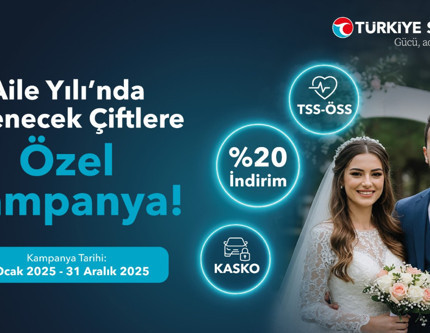Türkiye Sigorta’dan “Aile Yılına” özel kampanya