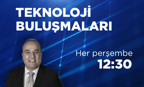 TEKNOLOJİ BULUŞMALARI