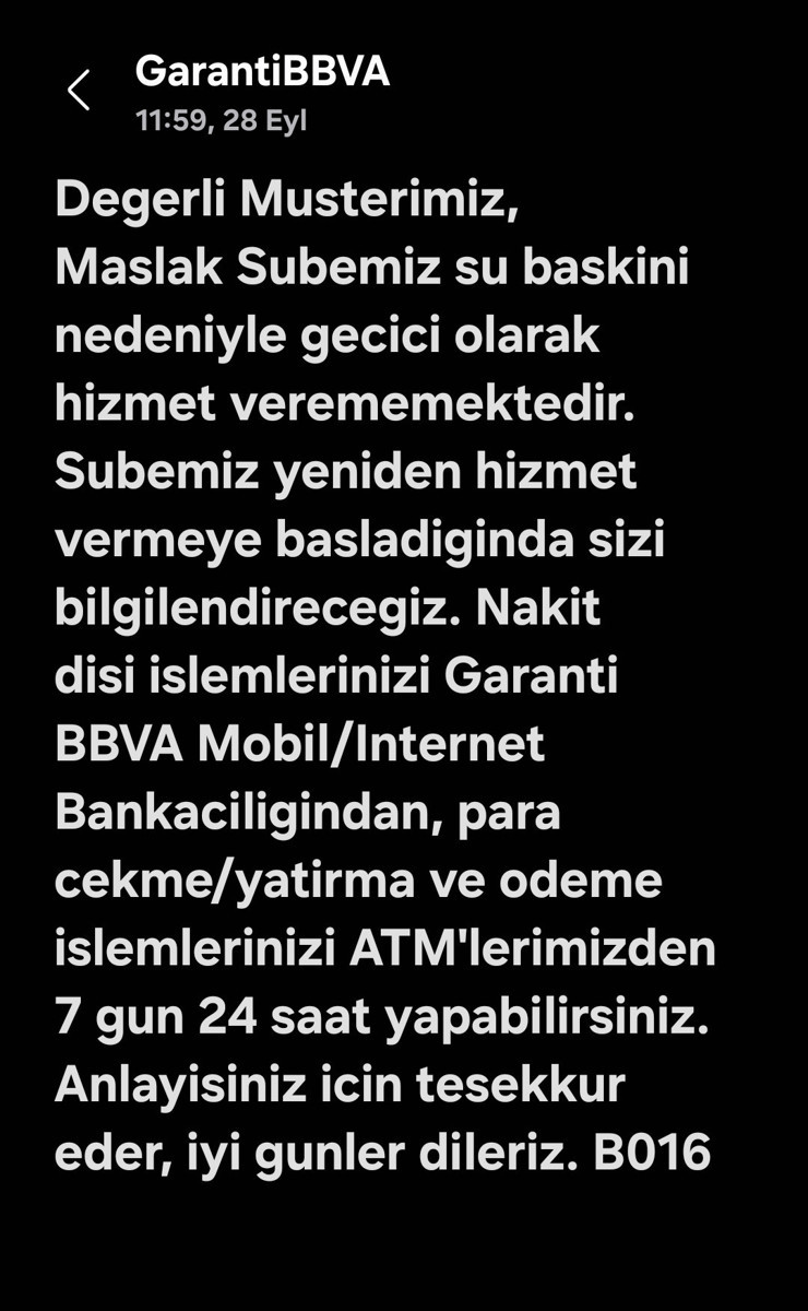 Garanti BBVA'dan müşterilerine SMS: Maslak Şubesi su baskını nedeniyle geçici olarak kapandı - Resim : 1